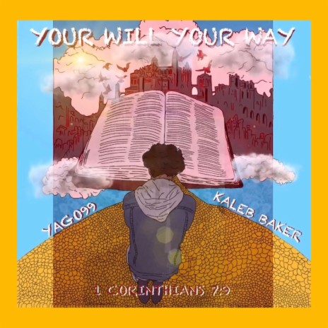 Your Will Your Way ft. Yago99