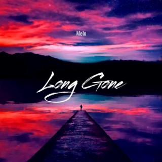 Long Gone lyrics | Boomplay Music