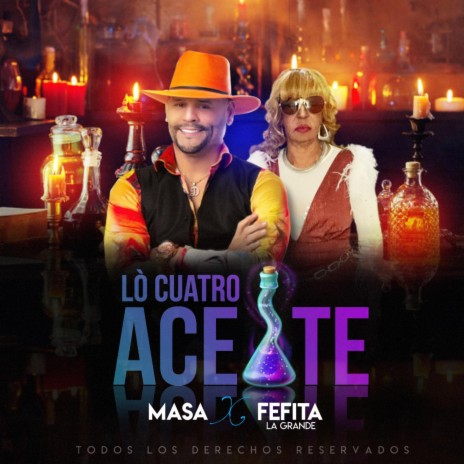 LÒ CUATRO ACEITE ft. FEFITA LA GRANDE | Boomplay Music