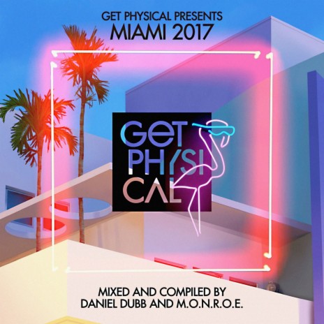 Miami 2017 (Continuous Mix) ft. m.O.N.R.O.E.