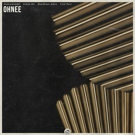 Ohnee ft. Erwin Do, Gandhaar Amin & Fred Paci | Boomplay Music