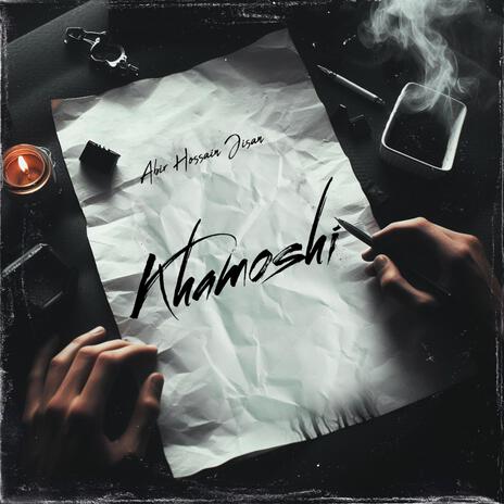 Khamoshi | Boomplay Music