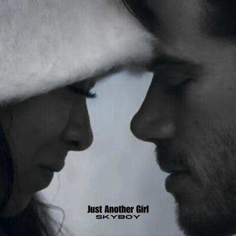 Just Another Girl | Boomplay Music