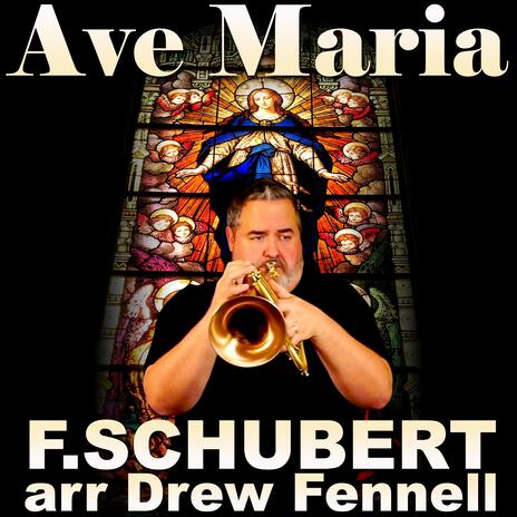 Ave Maria (Flugelhorn Solo Bb Version) ft. Drew Fennell