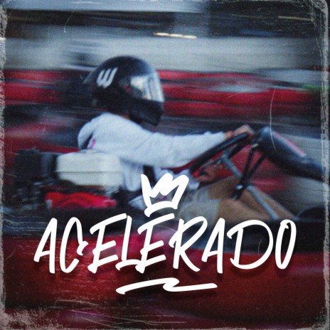 ACELERADO | Boomplay Music