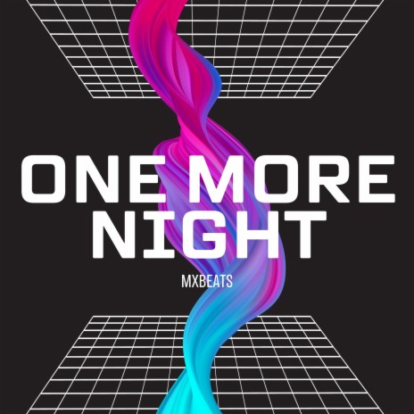 One more Night | Boomplay Music