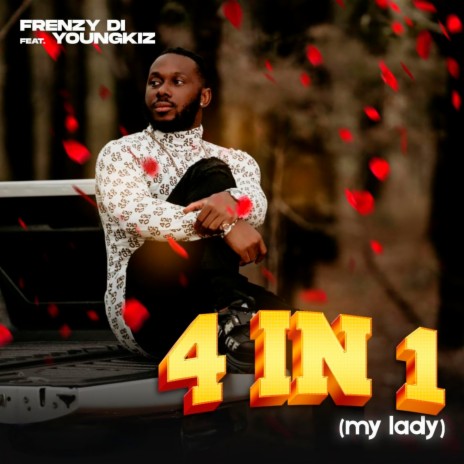 4 in 1 (My Lady) ft. YoungKiz | Boomplay Music