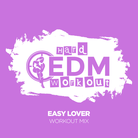 Easy Lover (Workout Mix 140 bpm)