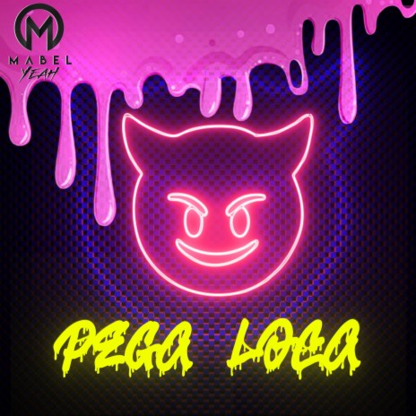 Pega Loca | Boomplay Music