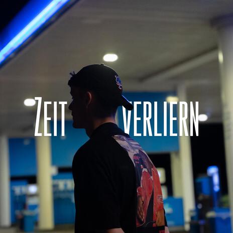 Zeit verliern ft. ALEXXX! | Boomplay Music