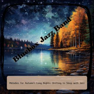 Melodies for Autumn's Long Nights: Drifting to Sleep with Jazz