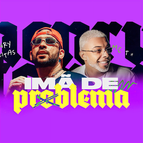 Imã de Problema ft. Mc Th | Boomplay Music