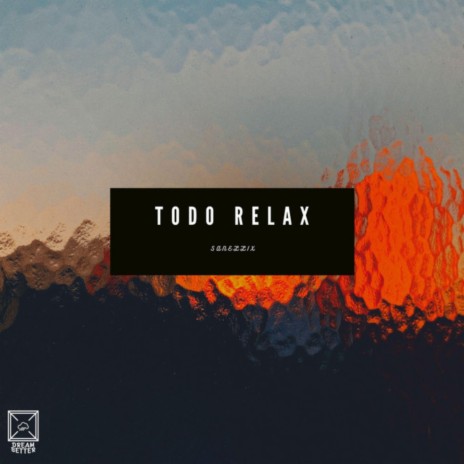Todo Relax | Boomplay Music