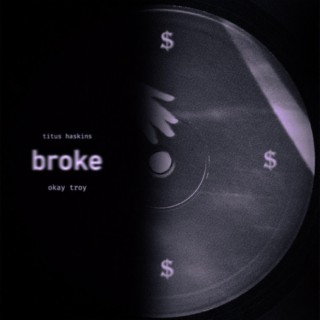 broke