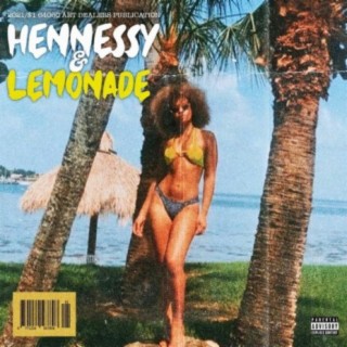 Hennessy & Lemonade
