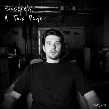 Sincerely, A Tax Payer | Boomplay Music