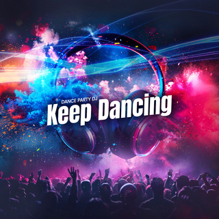 Keep Dancing