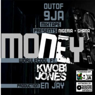 Money (feat. Kwobi Jones)