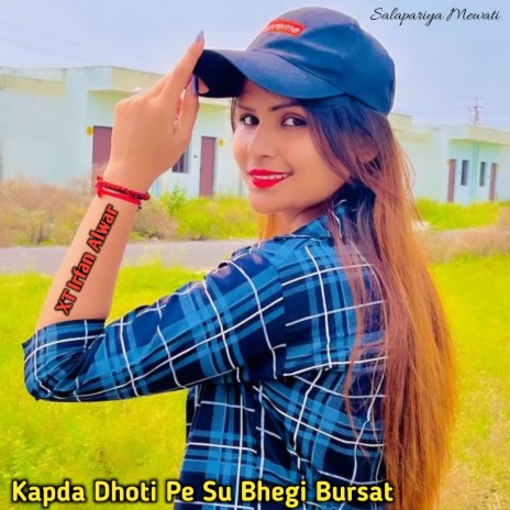 Kapda Dhoti Pe Su Bhegi Bursat | Boomplay Music