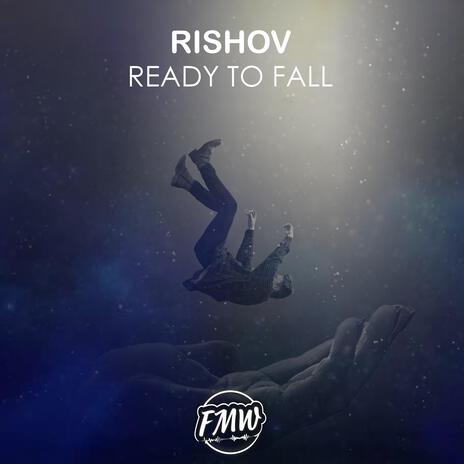 Ready To Fall ft. FreeMusicWave | Boomplay Music