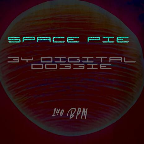 Space Pie | Boomplay Music