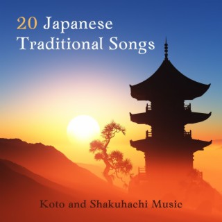 20 Japanese Traditional Songs: Koto and Shakuhachi Music