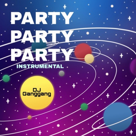 Party Party Party (Instrumental) | Boomplay Music