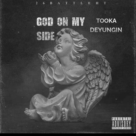 God on my side ft. De yungin | Boomplay Music