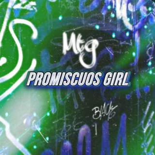 MTG Promiscuos Girl