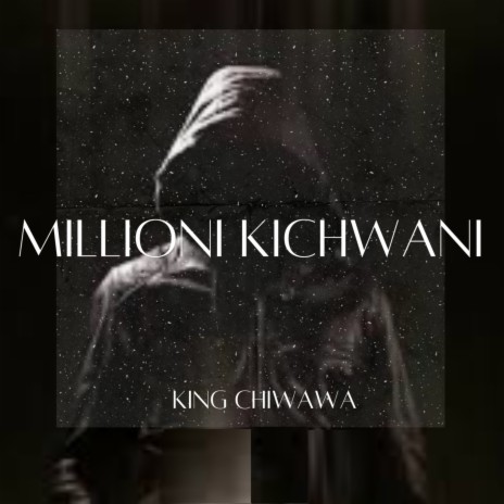 Millioni Kichwani | Boomplay Music