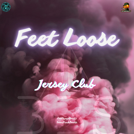 Feet Loose (Jersey Club) ft. TomaFunkBeatz | Boomplay Music