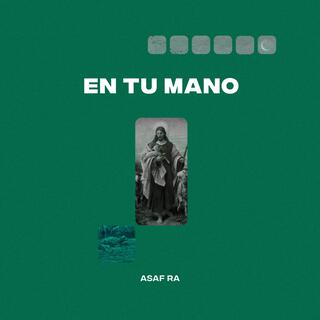 En Tu Mano lyrics | Boomplay Music