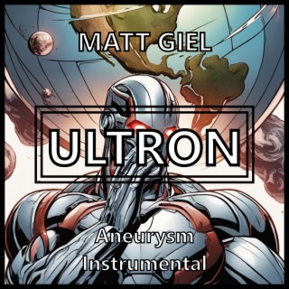 Ultron Aneurysm