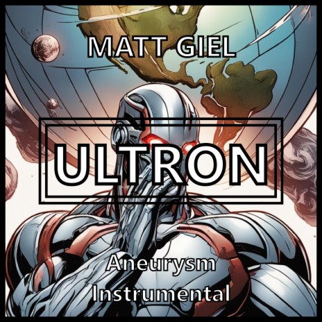 Ultron Aneurysm | Boomplay Music