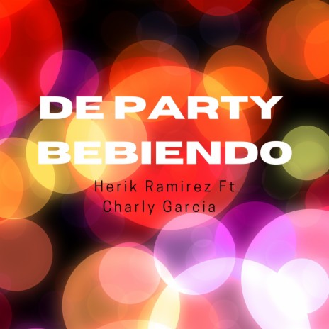 De Party Bebiendo ft. Charly Garcia