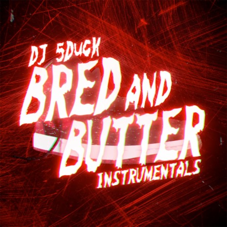 Bred and Butter | Boomplay Music
