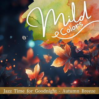 Jazz Time for Goodnight-Autumn Breeze