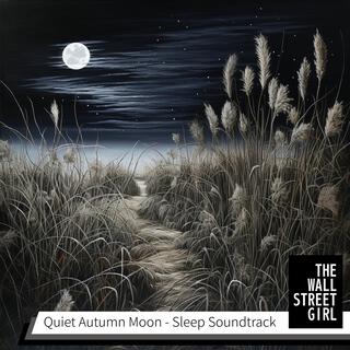 Quiet Autumn Moon-Sleep Soundtrack