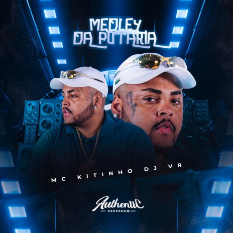 Medley da Putaria ft. MC KITINHO | Boomplay Music