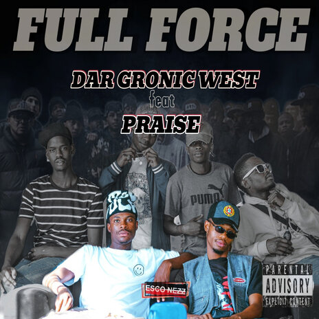 Full Force ft. DAR GRONIC WEST | Boomplay Music