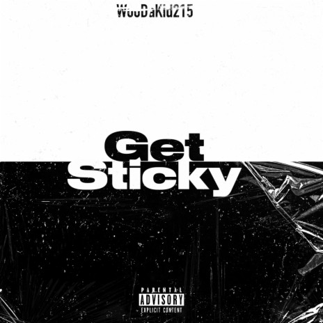 Get Sticky | Boomplay Music