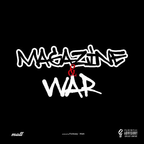 MAGAZINE & WAR FREESTYLE | Boomplay Music