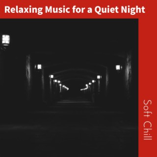 Relaxing Music for a Quiet Night