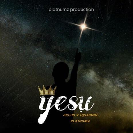 YESU (feat. DYLHANN PLATNUMZ) | Boomplay Music