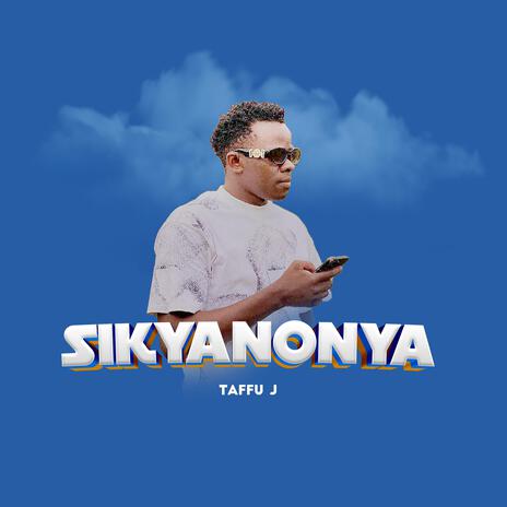 SIKYANONYA | Boomplay Music