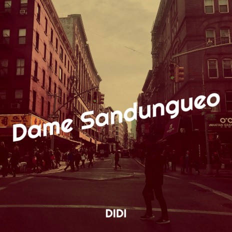 Dame Sandungueo | Boomplay Music