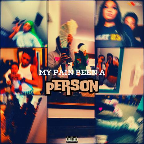 My Pain Been A Person | Boomplay Music