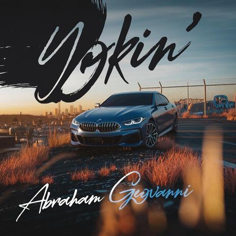 YOKIN' | Boomplay Music