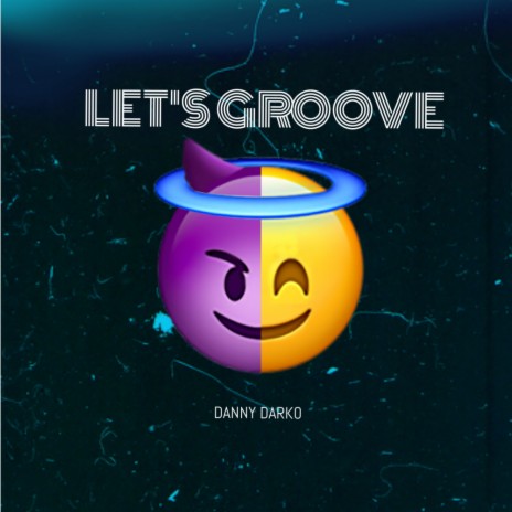 Let's Groove (Extended Mix) | Boomplay Music