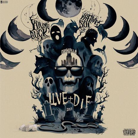 LIVE + DIE (Live) ft. Young Buck | Boomplay Music